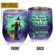 Witch Put On The Hat Custom Wine Tumbler Spirits Halloween Witch Gift Witchcraft Woman Tumbler Halloween Party Supplies