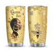 Black Queen Bee Personalized NNRZ0904007Z Stainless Steel Tumbler