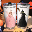 Witch Halloween Are You A Good Or A Bad Tumbler
