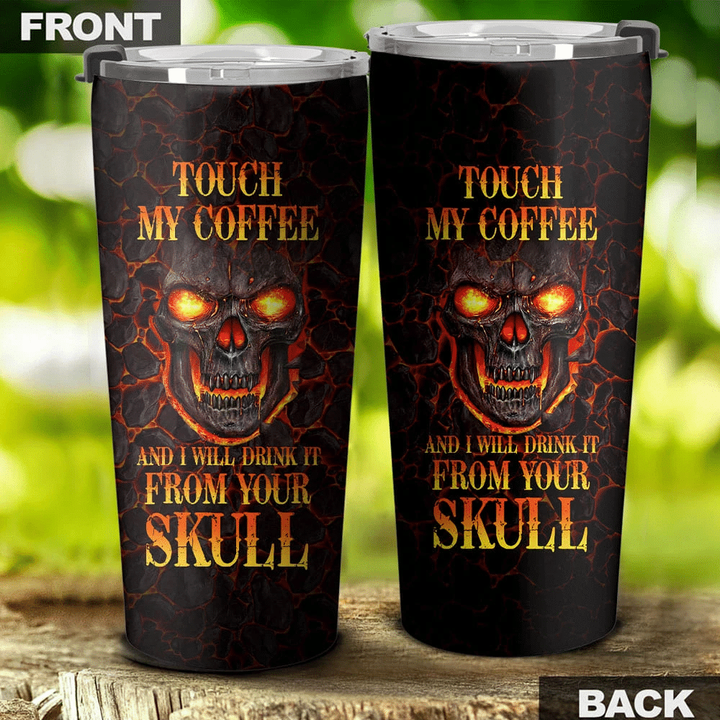 TOUCH MY COFFEE SKULL TUMBLER - TLTR1806214KI