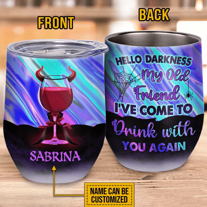 Devil Ive Come To Drink With You Again Custom Wine Tumbler Personalized Devil Wine Tumbler Halloween Drinkware
