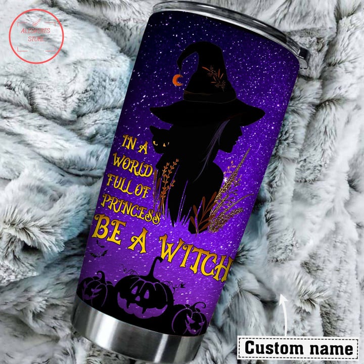 In A World Full Of Princess Personalized Halloween Tumbler