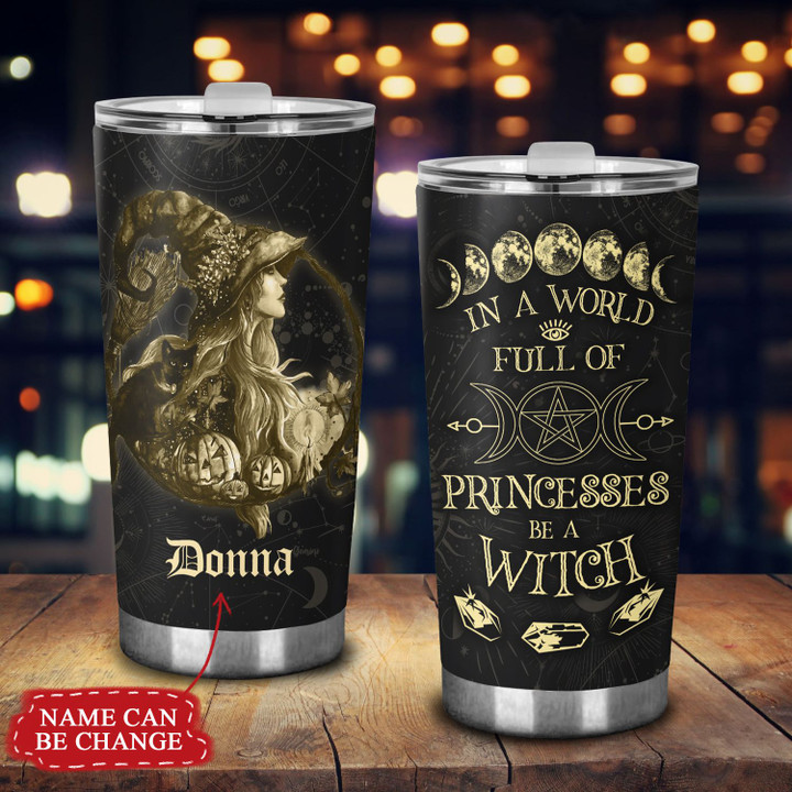 Personalized In A World Full Of Princess Tumbler