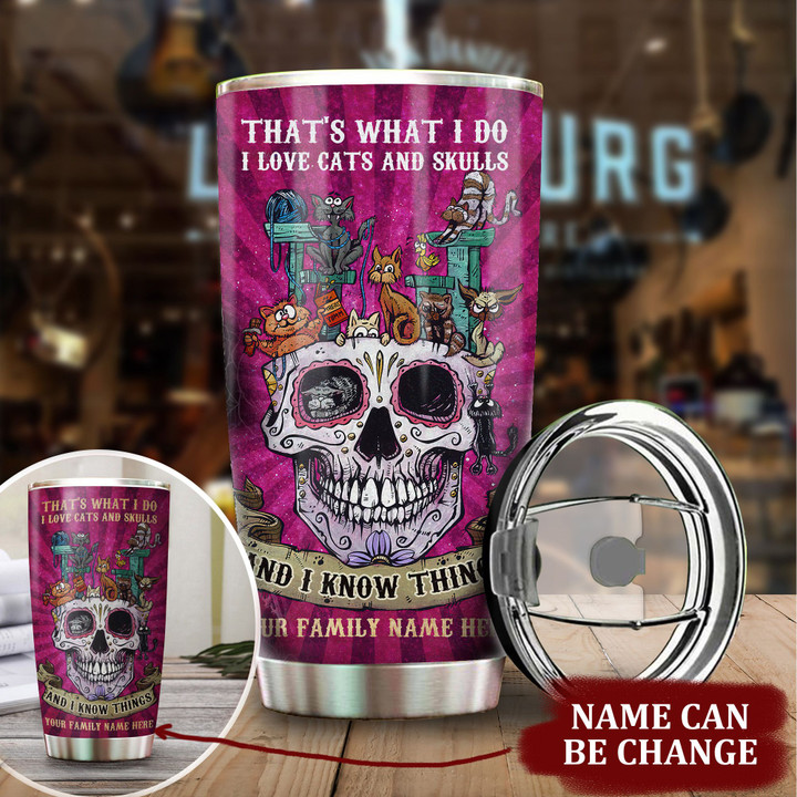 Personalized That's What I Do - I Love Cats & Skulls Tumbler