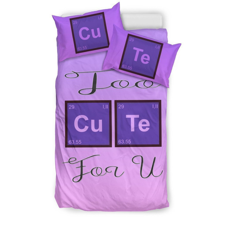 Too Cute For U Bedding Set For Lovers Of Chemistry And Physics
