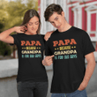 Papa because grandpa is for old guys T-Shirt