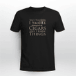 That's What I Do I Smoke Cigars And I Know Things T-shirt + Hoodie