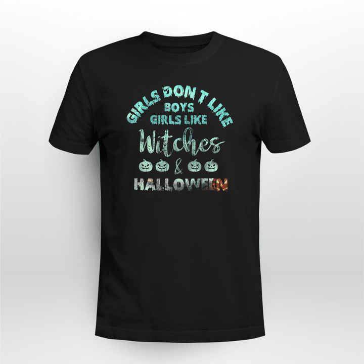 Girls Don't Like Boys Girls Like Withces Halloween