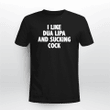I Like DL and Sucking Cock Shirt