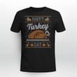 Funny Ugly Thanksgiving Sweater Shirt Happy Turkey Day Tee