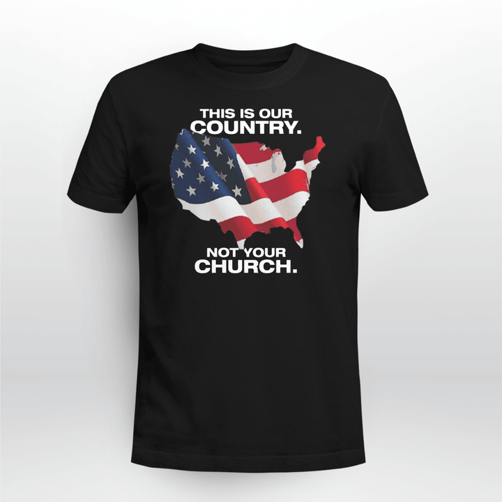 This Is Our Country Not Your Church
