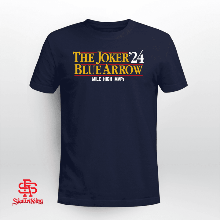The Joker-Blue Arrow '24 Mile High MVPs Shirt