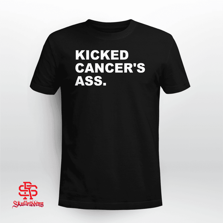 Kicked Cancer's Ass Shirt