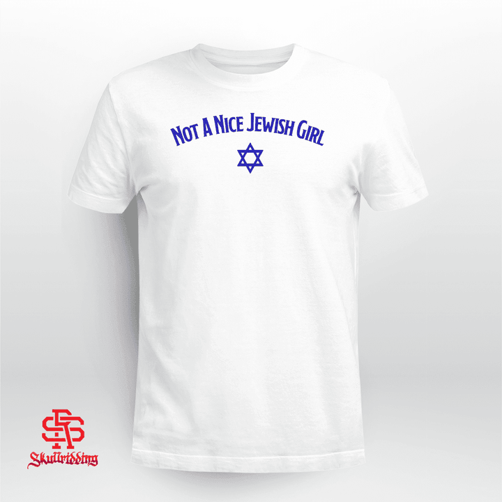Not A Nice Jewish Girl Shirt