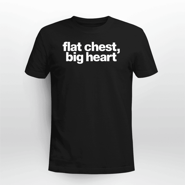 Flat Chest Big Heart
