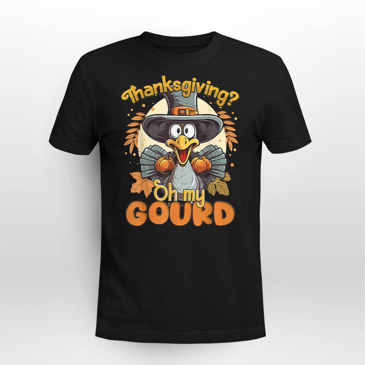 Thanksgiving Oh My Gourd - Funny Thanksgiving Turkey Day