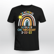 Happy Twosday 2_22_22 Teaching 1st Grade On Twosday 2022 T-Shirt
