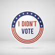I Didn't Vote Sticker