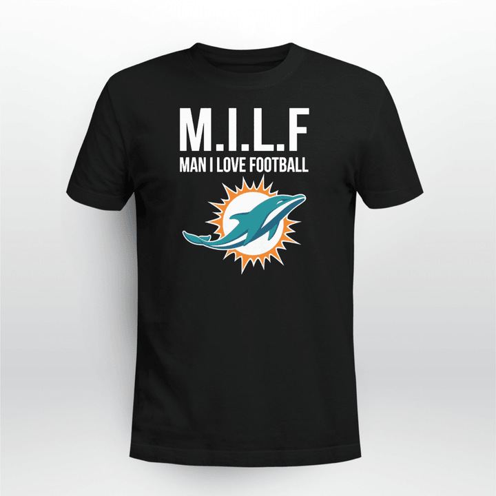 Miami Dolphins M.I.L.F Man I Love Football