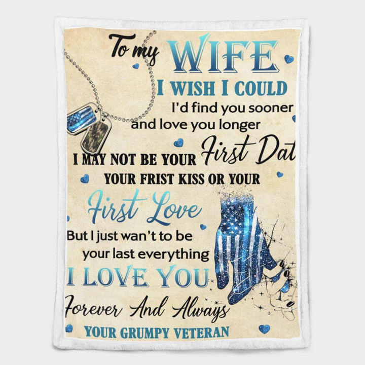 Gift For Wife Veteran ,I Wish I Could I'd Find You Sooner And Love You Longer Blanket