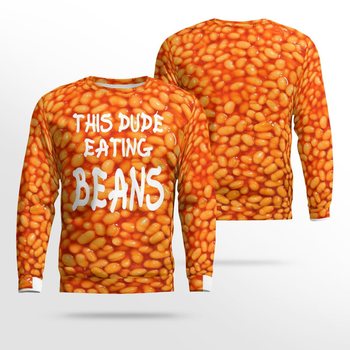 This Dude Eating Beans Sweatshirt