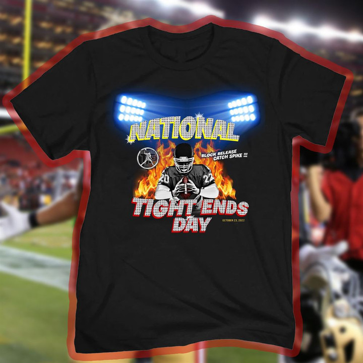 National Tight Ends Day 2022 T-Shirt Block Release Catch Spike