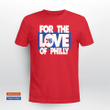 Philadelphia 76ers For The Love of Philly Shirt Red