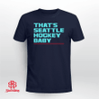 "Seattle Kraken That's Seattle Hockey, Baby!