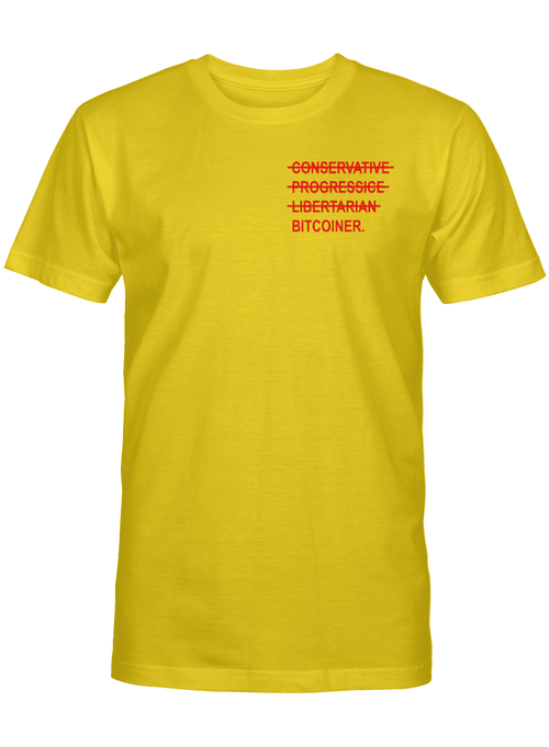 Not Conservative Progressice Libertarian Bitcoiner T-Shirt, Russell Okung