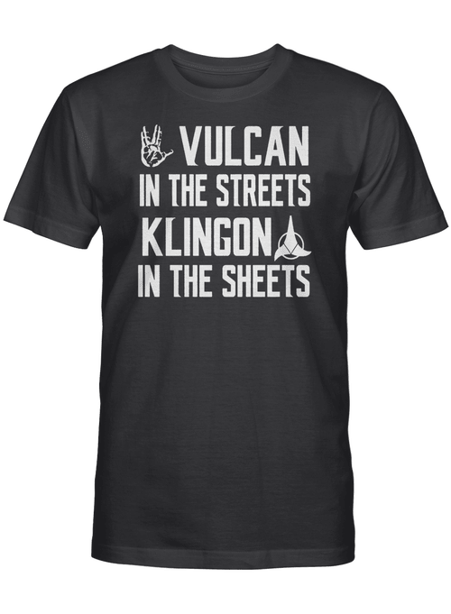 Vulcan in The Streets Klingon in The Sheets Deluxe T-Shirt