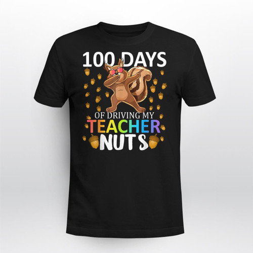 My Teacher Nuts 100 Days Of Driving 100th Day Of School Kids T-Shirt