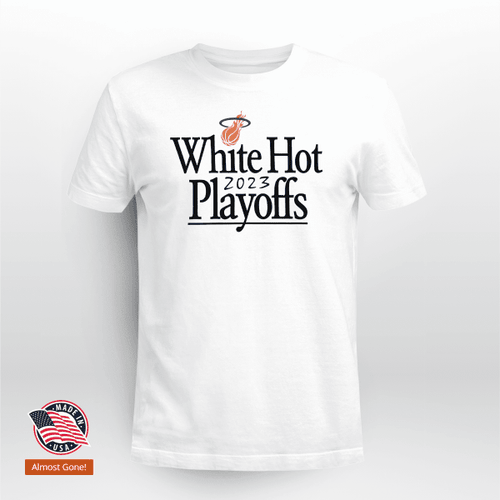 Miami Heat White Hot Playoffs 2023 Shirt
