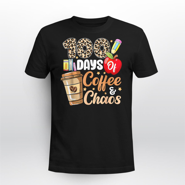 100 Days Of Coffee & Chaos - 100th Day Of School Teacher Kid T-Shirt