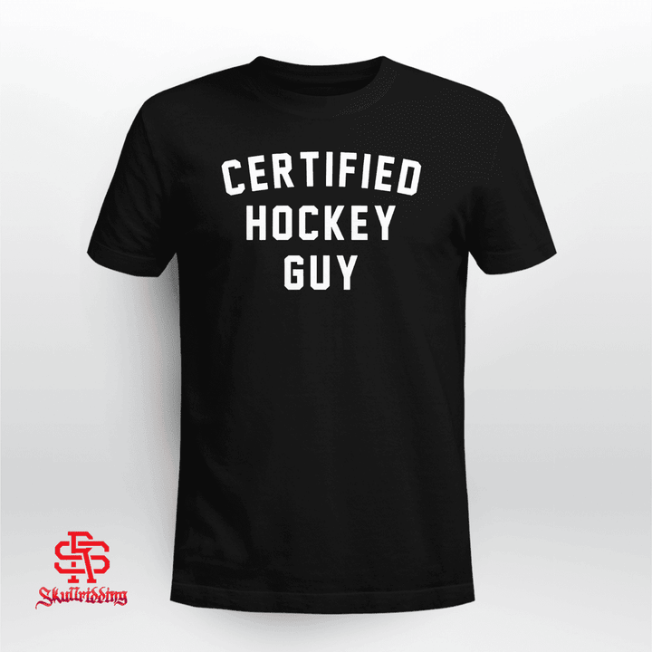 Certified Hockey Guy Shirt