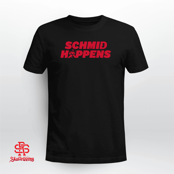 Schmid Happens Shirt