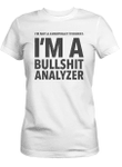 I'm Not A Conspiracy Theorist I'm A Bullshirt Analyzer T-Shirt