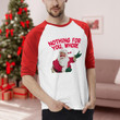 Nothing For You Whore Vintage Christmas Raglan Shirt