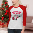 Nothing For You Whore Vintage Christmas Raglan Shirt