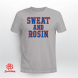 Sweat & Rosin Shirt