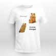 Garfield To Be Loved Is To Be Changed Shirt