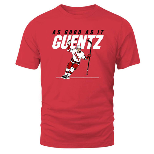 Guentzel As Good As It Guentz T-Shirt