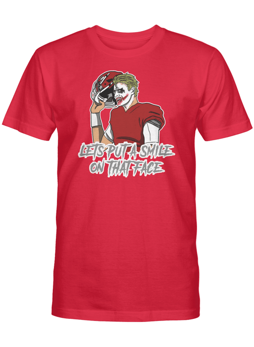Lets Put A Smile On That Face T-Shirt