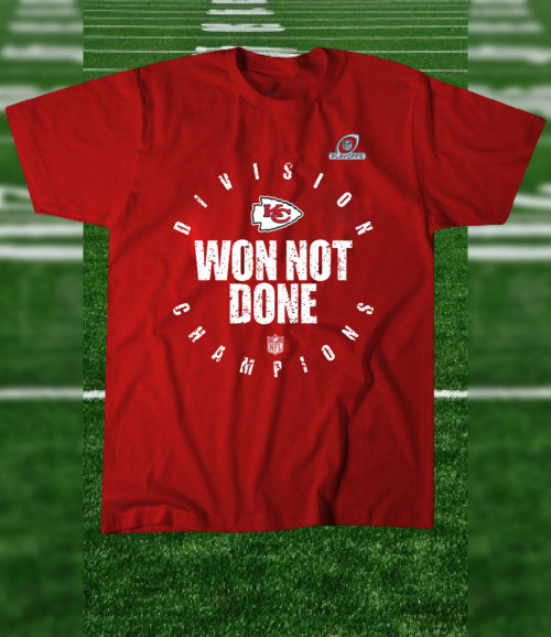 Kansas City Chiefs 2020 Won Not Done T-Shirt