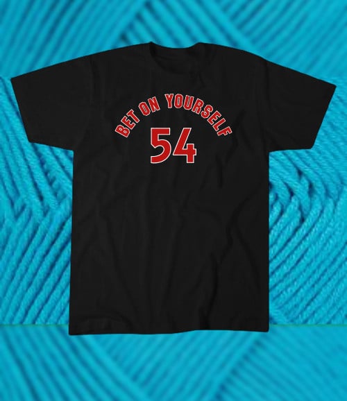 Bet On Yourself 54 Shirt, Fred VanVleet - Toronto Raptors