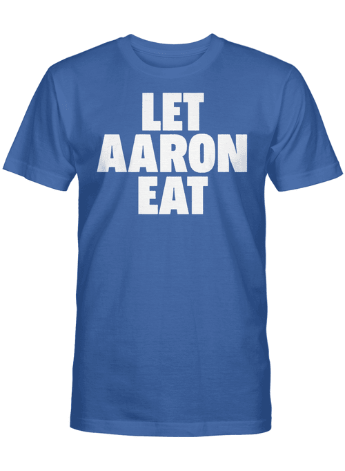 Aaron Donald - Let Aaron Eat Shirt