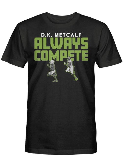 DK Metcalf Always Compete Shirt - Seattle Seahawks