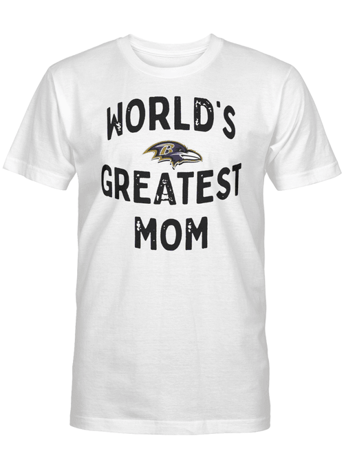World's Ravens Greatest Mom Shirt