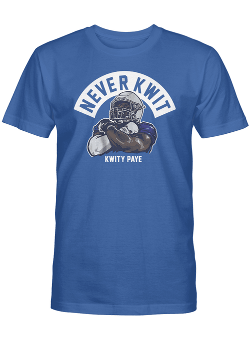 Kwity Paye Never Kwit Shirt, Indianapolis Colts