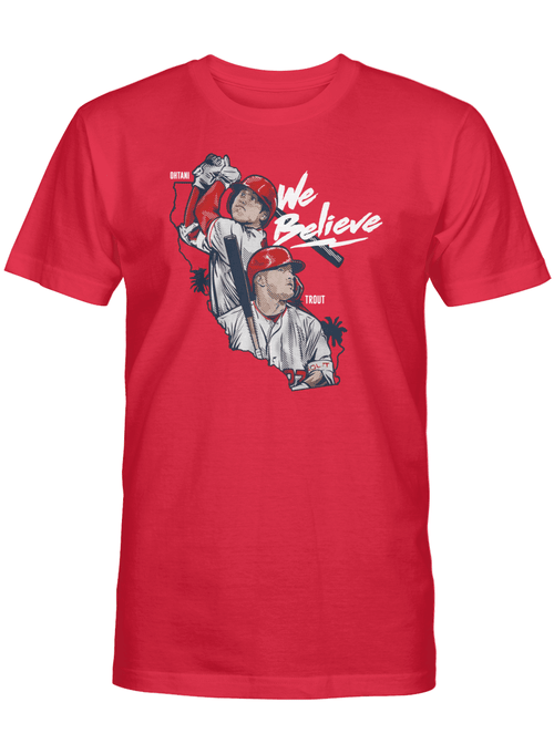 Shohei Ohtani and Mike Trout We Believe Los Angeles Shirt