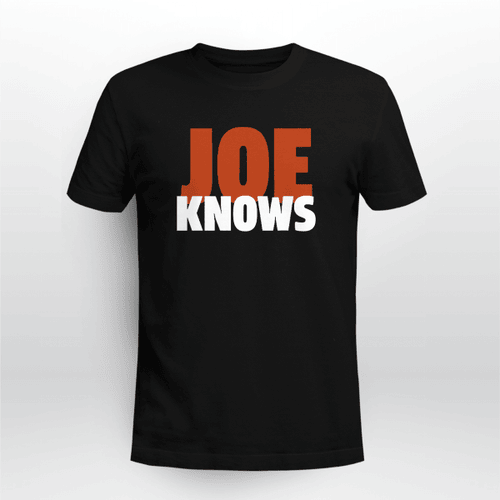 Joe Burrow - Joe Knows Shirt